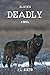 ALASKA DEADLY A Novel by J. L. Askew