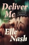 Deliver Me by Elle Nash