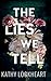 The Lies We Tell (Secrets and the City #1-2)