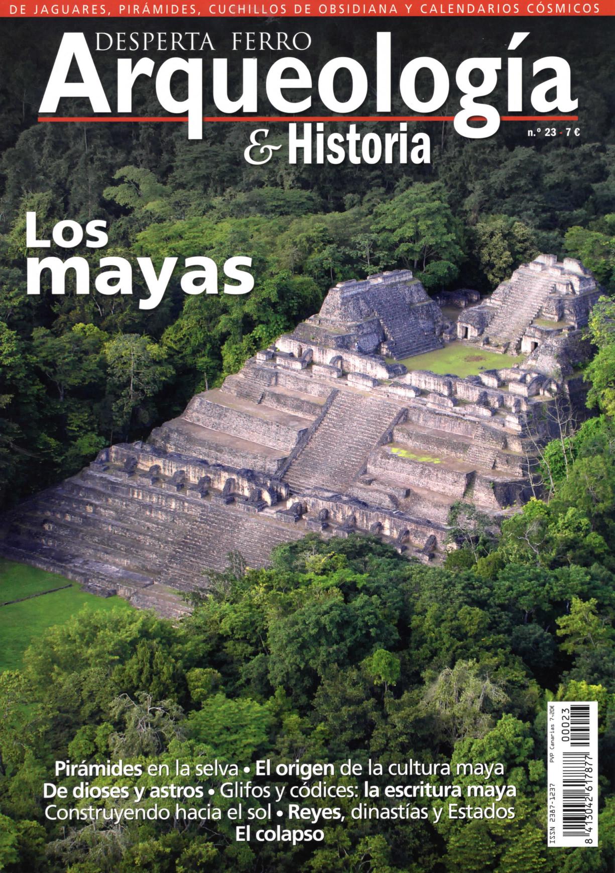 Los mayas (Desperta Ferro: Arqueología & Historia, #23)