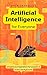 Artificial Intelligence for Everyone by GPT Artificial Intelligence for Everyone by GPT