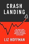Crash Landing: The Inside Story Of How The World's Biggest Companies Survived An Economy On The Brink