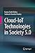 Cloud-IoT Technologies in Society 5.0 by Kamta Nath Mishra