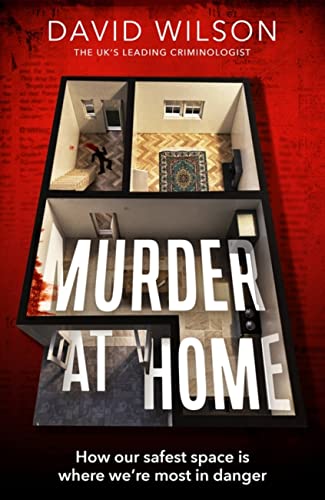 Murder at Home: How Our Safest Space Is Where We’re Most in Danger (Hardcover)