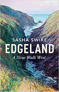Edgeland: A Slow Walk West