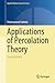 Applications of Percolation...