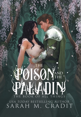 The Poison and the Paladin: A Standalone Forbidden Love Fantasy Romance (The Book of All Things)