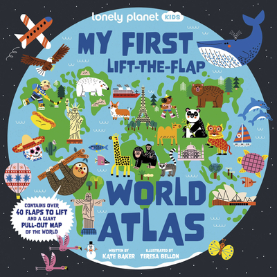 Lonely Planet Kids My First Lift-the-Flap World Atlas (Board Book)