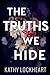 The Truths We Hide (Secrets and the City #3-4)