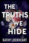 The Truths We Hide