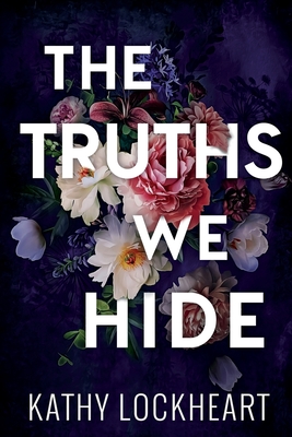 The Truths We Hide (Secrets and the City #3-4)