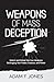 Weapons of Mass Deception: The silent struggle within every high performer