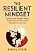 THE RESILIENT MINDSET: UNLE...