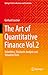 The Art of Quantitative Finance Vol.2: Volatilities, Stochastic Analysis and Valuation Tools (Springer Texts in Business and Economics)