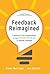 Feedback Reimagined by Peter Berridge
