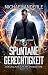 Spontane Gerechtigkeit (Der unglaubliche Mr. Brownstone 15) (German Edition)