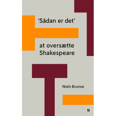 ‘Sådan er det’ - at oversætte Shakespeare