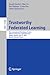 Trustworthy Federated Learning by Randy Goebel