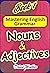 Nouns & Adjectives