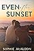 Even After Sunset (Sandy Haven Series)