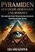 Pyramiden – Geschichte, Geheimnisse und Mysterien: Die monumentalen Meisterwerke des alten Ägypten und ihre Rätsel (German Edition)