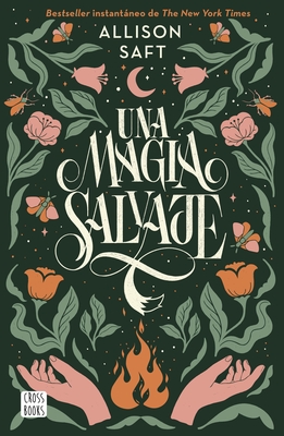 Una magia salvaje (Spanish Edition)