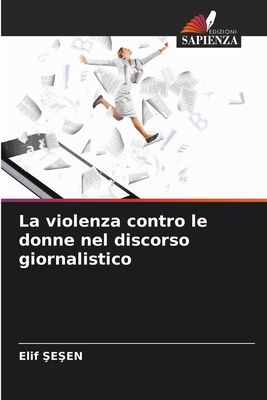 La violenza contro le donne nel discorso giornalistico (Italian Edition)