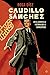 Caudillo Sánchez (Spanish Edition)