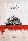 Gli alberi by Percival Everett