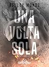 Una volta sola by Ashley Munoz