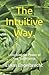 The Intuitive Way.: Unlocki...
