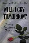 Will I Cry Tomorrow? Will I Cry Tomorrow?