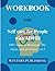 Workbook for Self care for People with ADHD: (A Practical guide to Dr Sasha Hamdani's book) 100+ ways to Recharge, De-stress and prioritize you!
