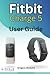 Fitbit Charge 5 User Guide:...