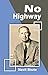 NO HIGHWAY by Nevil Shute