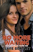No More Waiting