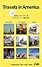Travels in America: Real Am...