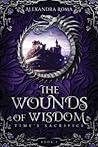 The Wounds Of Wisdom