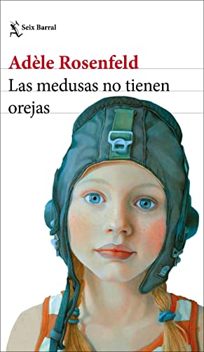 Portada de Las medusas no tienen orejas, de Adèle Rosenfeld