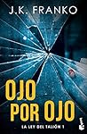 Ojo por ojo: La L...