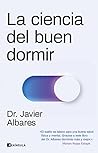 La ciencia del buen dormir by Javier Albares