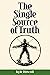The Single Source of Truth by Kyle Driscoll