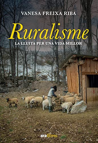 Ruralisme: La lluita per una vida millor (Paperback)