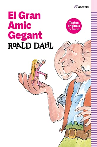 El Gran Amic Gegant: Textos originals de l'autor