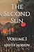 The Second Sun: Vol. 1