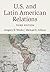 U.S. and Latin American Rel...