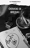 Crónicas en Adderall by Daniel Hilerio Villanueva