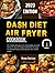 DASH DIET AIR FRYER COOKBOOK by Bruno Harrison