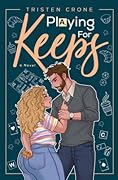 Playing for Keeps