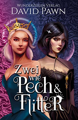 Zwei wie Pech und Flitter (German Edition)